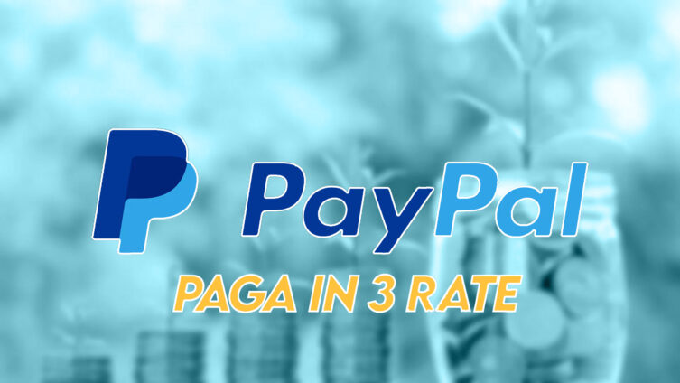 Paypal: paga in 3 rate